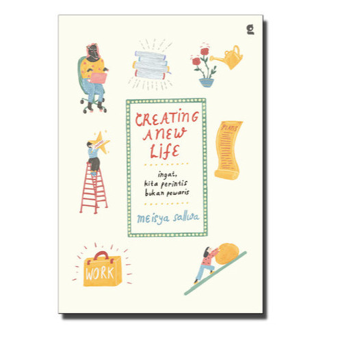 

Buku Creating A New Life - Meisya Sallwa - Gradien Mediatama Ori Baru