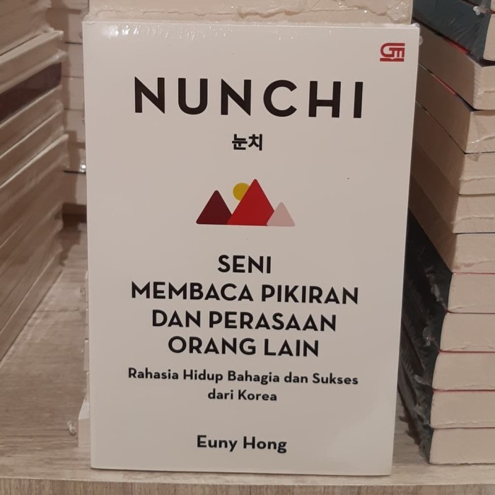 

Buku Nunchi Seni Membaca Pikiran dan Perasaan Orang Lain Euny Hong