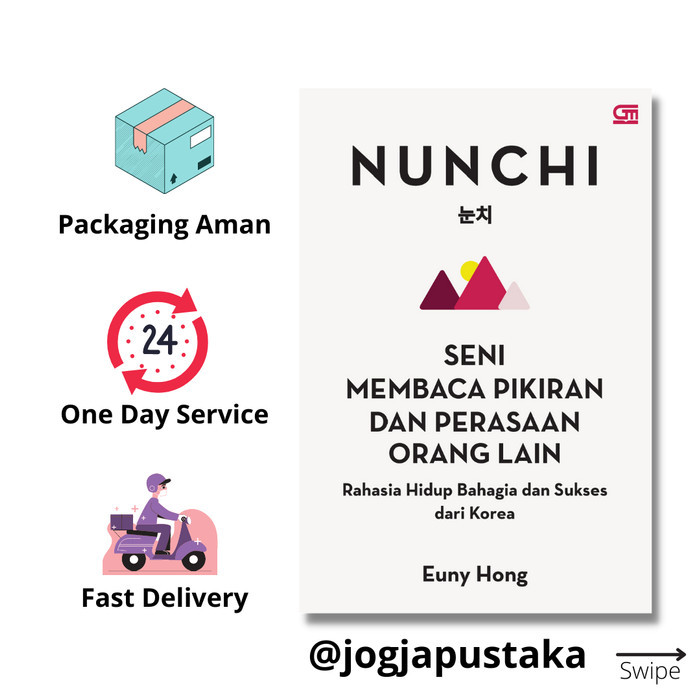 

Buku Nunchi : Seni Membaca Pikiran dan Perasaan Orang Lain - Euny Hong