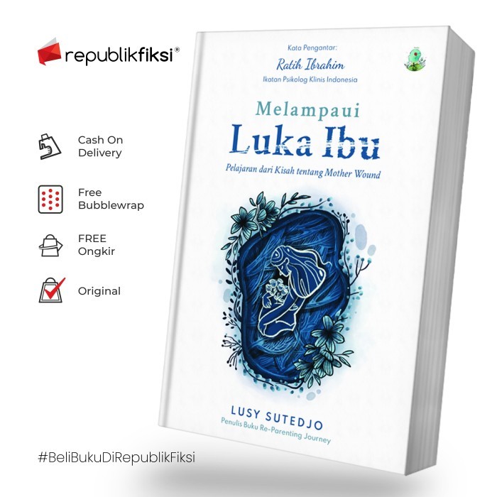 

Buku Melampaui Luka Ibu - Lusy Sutedjo - Agropopmedia