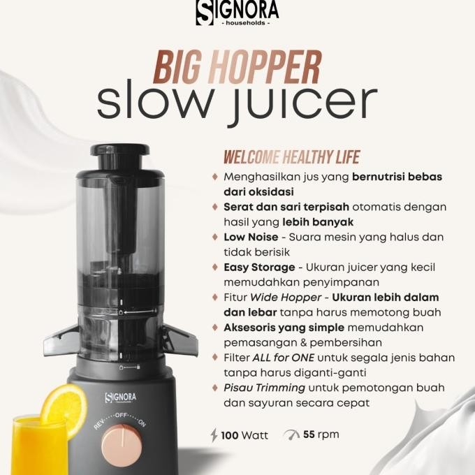 SIGNORA SLOW JUICER BIG HOPPER - SLOW JUICER SIGNORA - JUICER SIGNORA ORIGINAL DAN TERPERCAYA