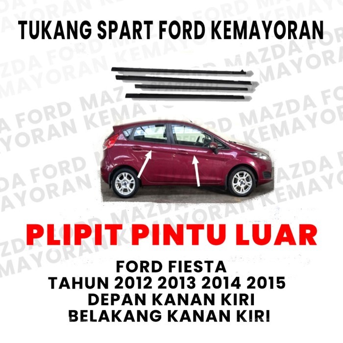 KARET PELIPIT KACA LUAR FORD FIESTA WATERSTRIP FORD FIESTA FULL SET - 4 PINTU FULLSET