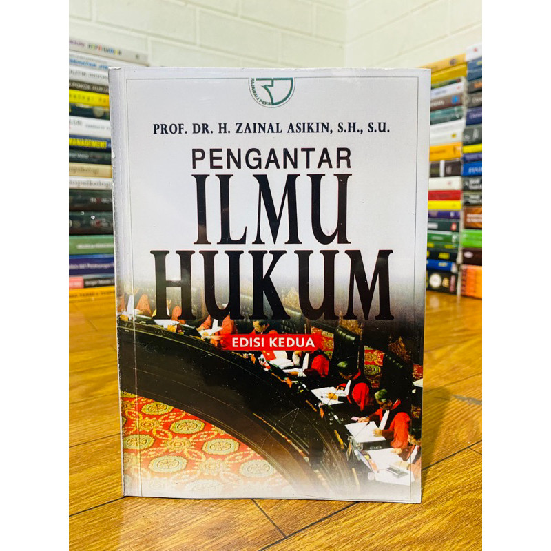 

Pengantar ilmu hukum edisi 2 - Zainal asikin