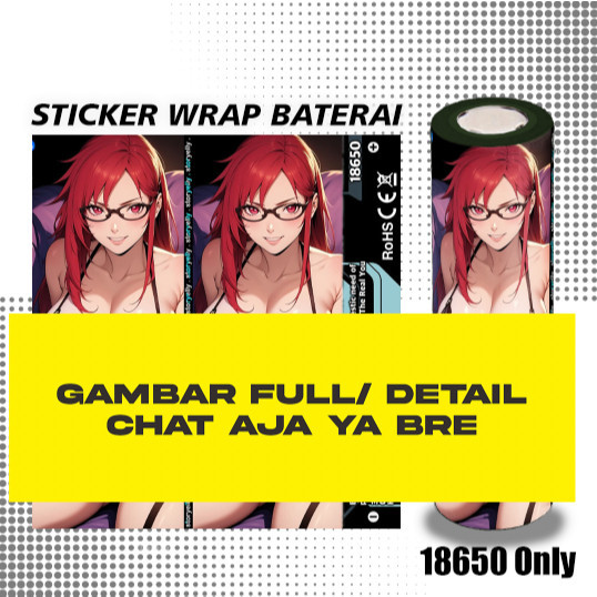 

*Premium Quality* Storyelly Pelindung Baterai Stiker Wrap 18650 Waifu Naruto Nar18 Garskin Custom Stiker Maxdecal Bkn Case COD