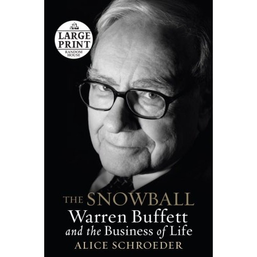 Random House - The Snowball Warren Buffett And The Business Of Life