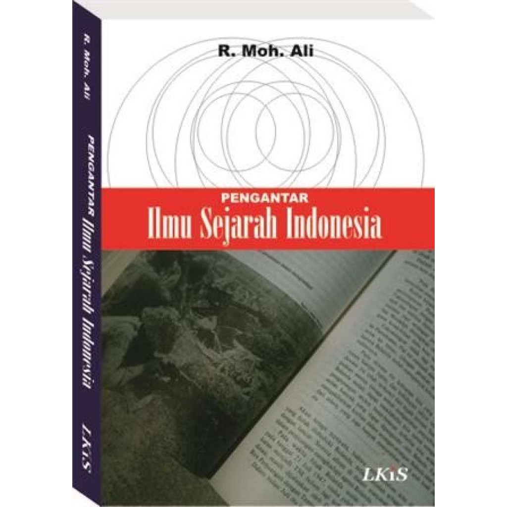 BUKU ORI Pengantar Ilmu Sejarah Indonesia R. Moh. Ali #LKiS