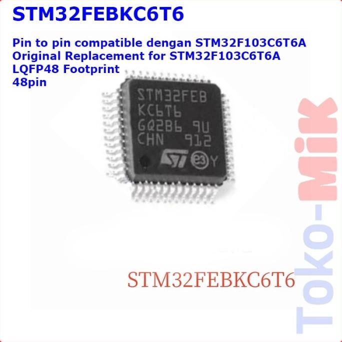 Terbaru IC STM32FEBKC6T6 STM32FEBKX6 STM32FEBK STM32 LQFP-48 tokmi99 Murah