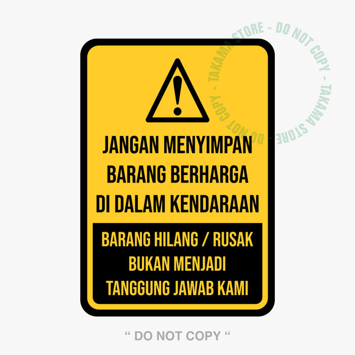 

Rambu jangan menyimpan barang berharga 35cm x 50cm plat alumunium