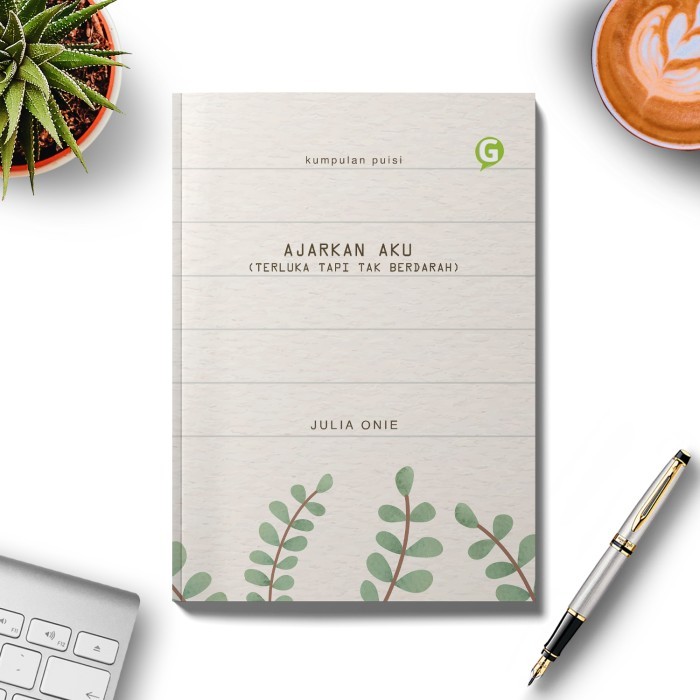 

Buku Kumpulan Puisi Ajarkan Aku (Terluka Tapi Tak Berdarah) Guepedia