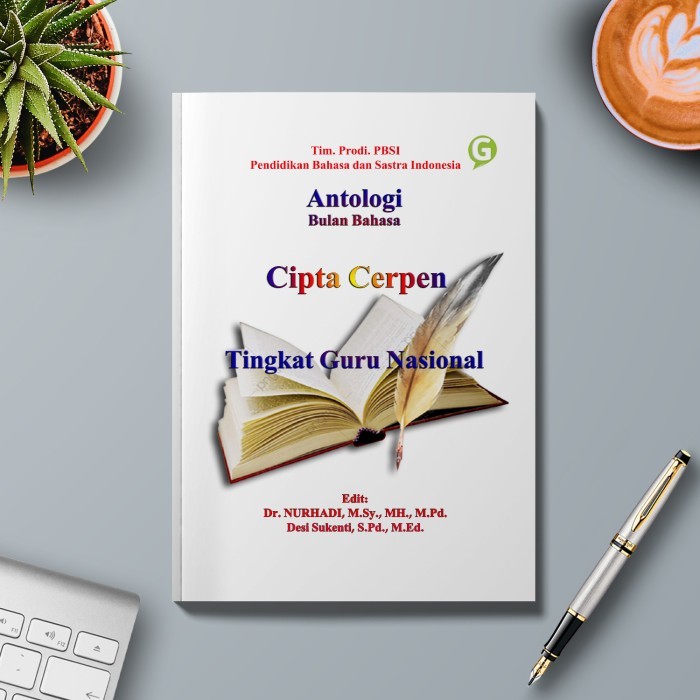 

Antologi Bulan Bahasa Cipta Cerpen Tingkat Guru Nasional