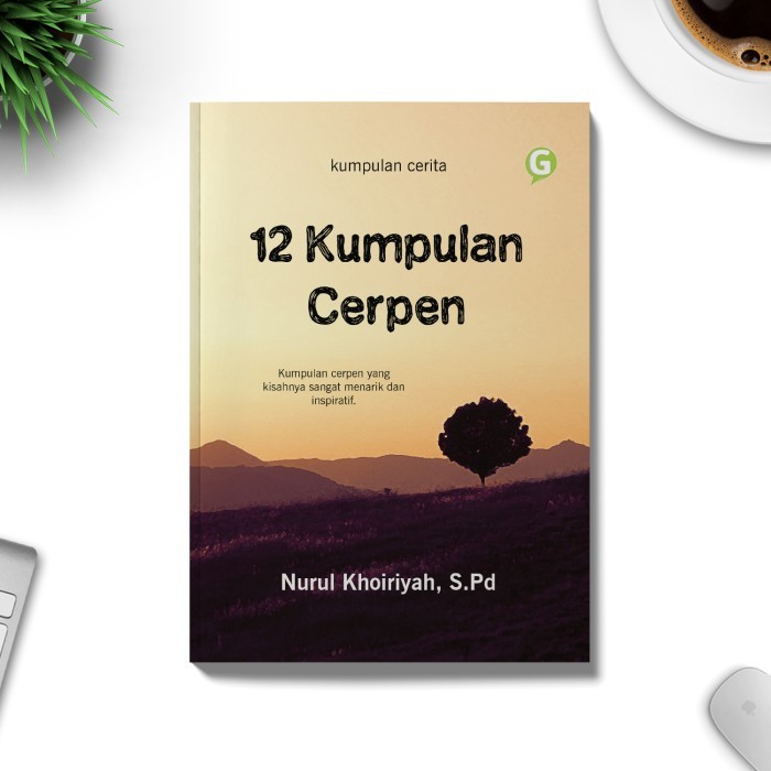 

Buku Kumpulan Cerpen 12 Kumpulan Cerpen Guepedia
