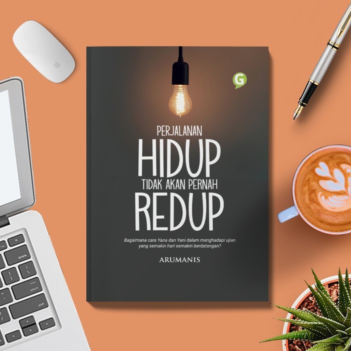 

Buku Novel Perjalanan Hidup Tidak Akan Pernah Redup Guepedia