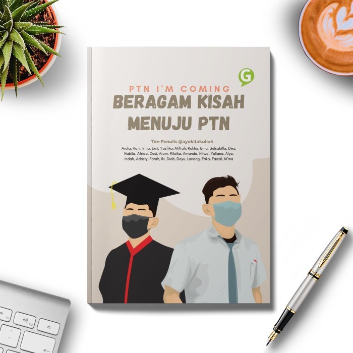 

Buku Pendidikan Ptn I'M Coming : Beragam Kisah Menuju Ptn Guepedia
