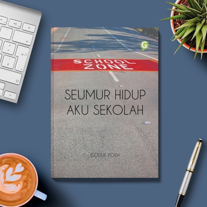 

Seumur Hidup Aku Sekolah