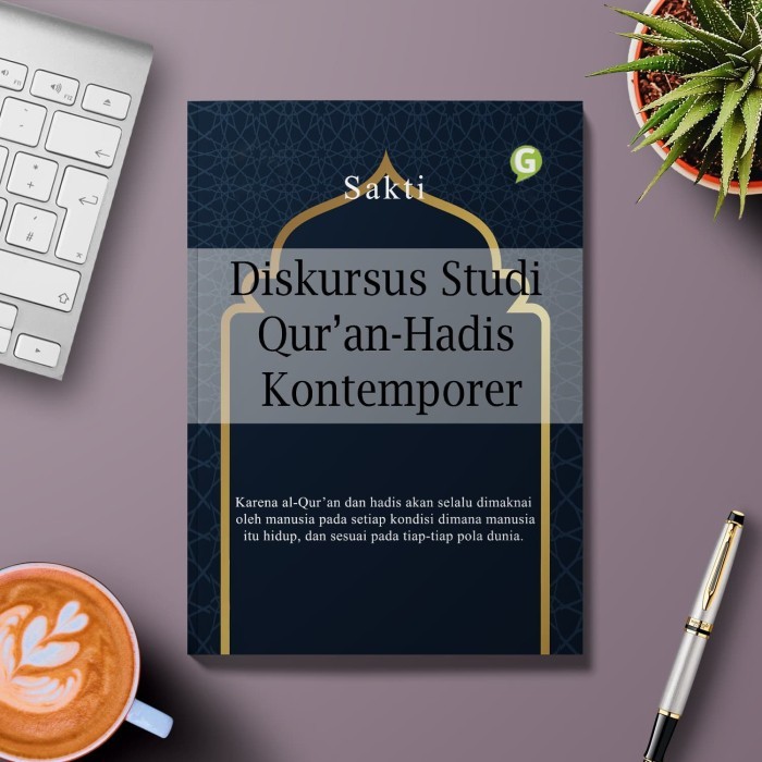 

Diskursus Studi QurAn-Hadis Kontemporer