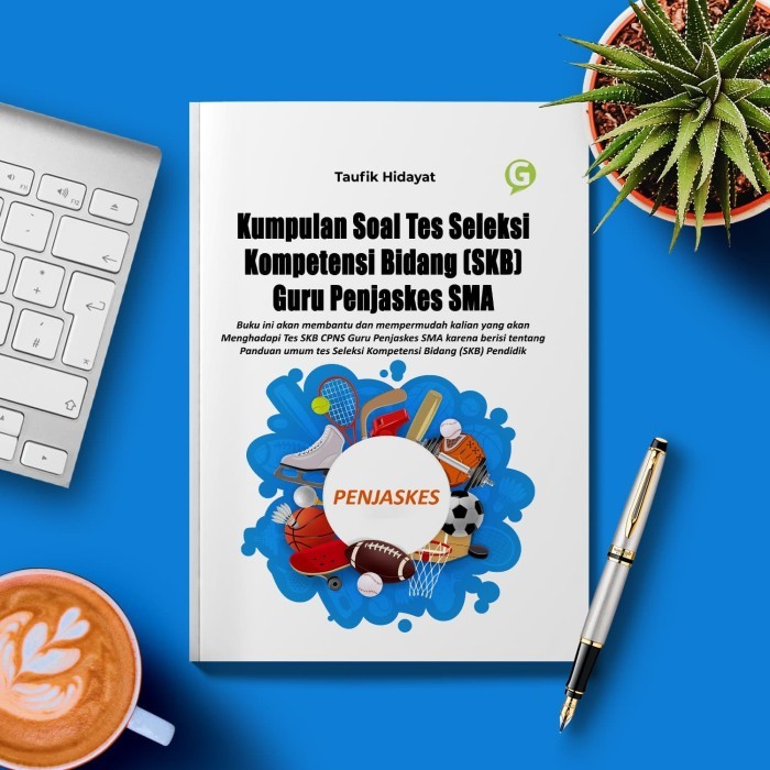 

Kumpulan Soal Tes Seleksi Kompetensi Bidang (Skb) Guru Penjaskes Sma