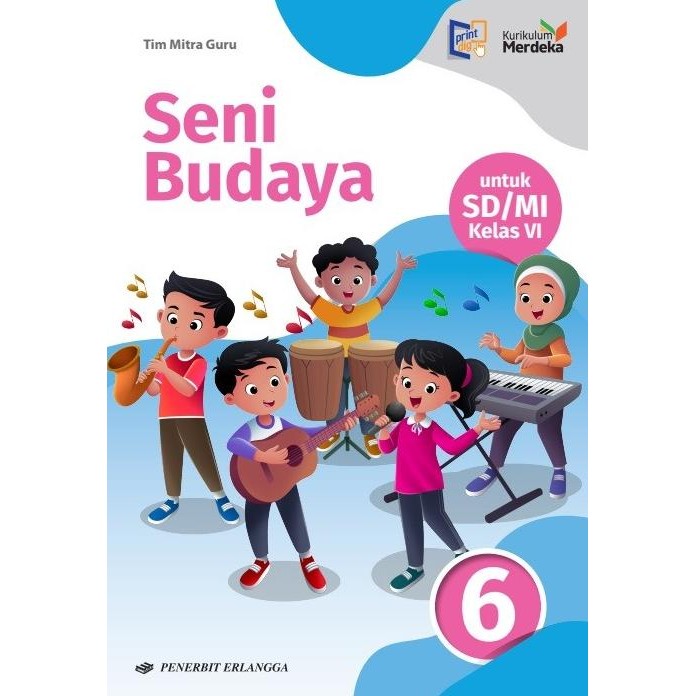 

KOMPLIT SENI BUDAYA SD/MI KELAS 1 2 3 4 5 6 KURIKULUM MERDEKA ERLANGGA