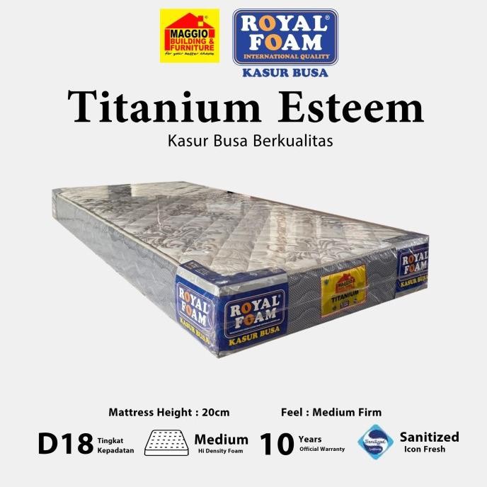 

TERSEDIA KASUR BUSA ROYAL FOAM - KASUR ROYAL FOAM - TITANUM ESTEEM 20CM - ROYAL FOAM