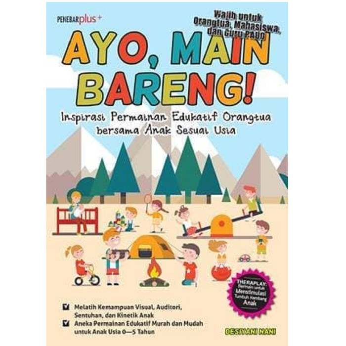 

TERBARU! Buku Anak berMain sambil Belajar Permainan Edukatif : Ayo Main Bareng