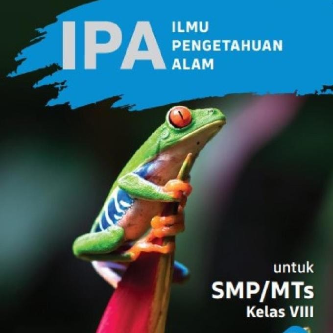 

BUKU IPA SMP/MTS KELAS 8 (VIII) KURIKULUM MERDEKA ERLANGGA