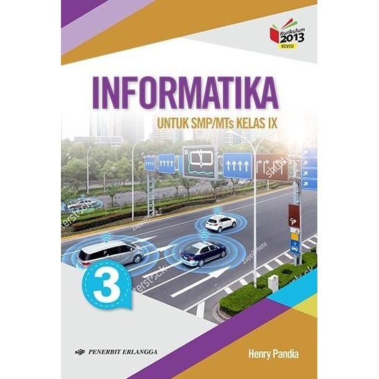 

Informatika TIK Kelas 3 SMP IX Kurikulum 2013 Erlangga