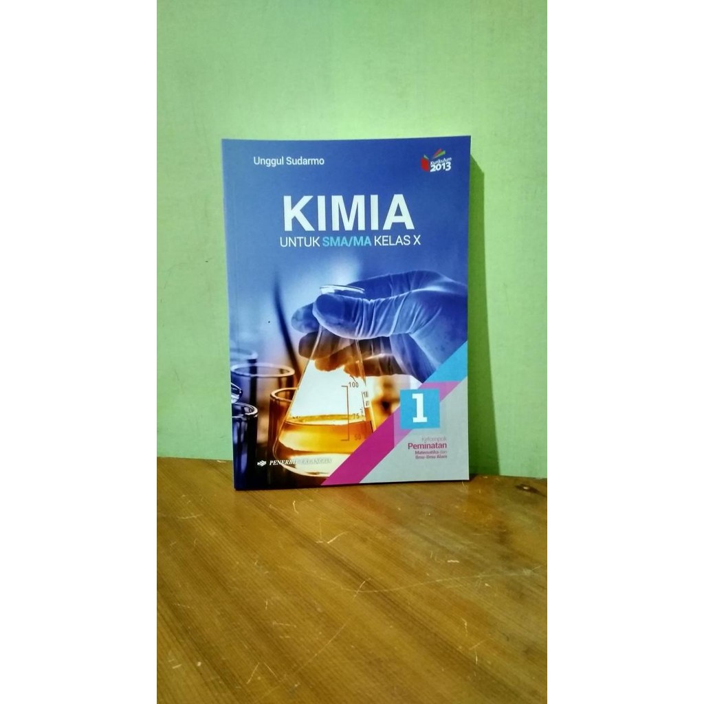 

KIMIA 1 UNTUK SMA/MA KELAS X ( K13N )