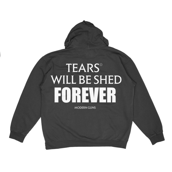 Sale Modern Guns - Tears Will Be Shed Hoodie Promo