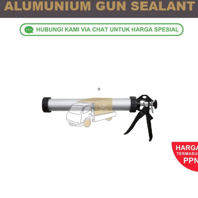 Promo Tembakan Silicone Sealant Sosis / Gun Sosis / Aluminium Gun Sealant COD