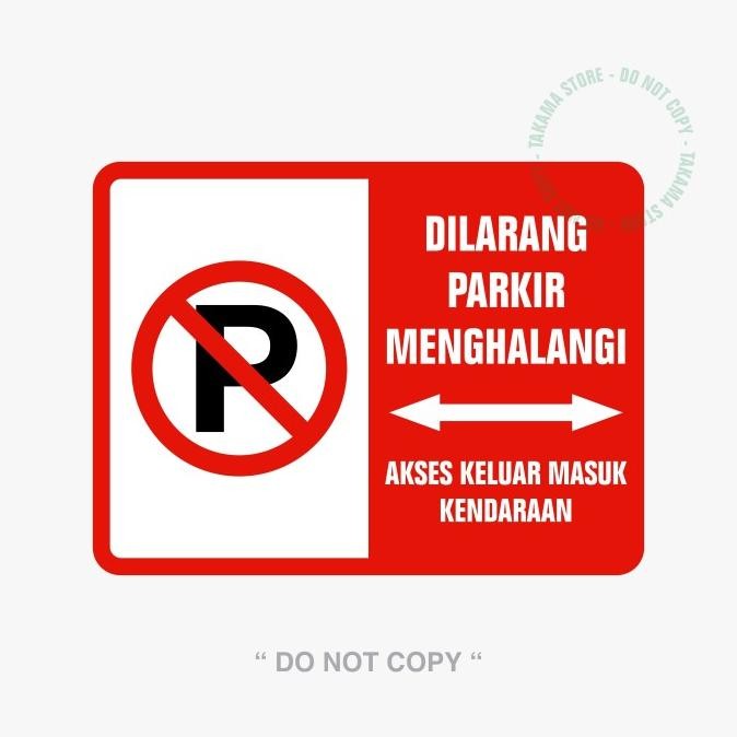 

Sale Rambu Dilarang Parkir Menghalangi Akses Jalan 30 X 40Cm Plat Alumunium