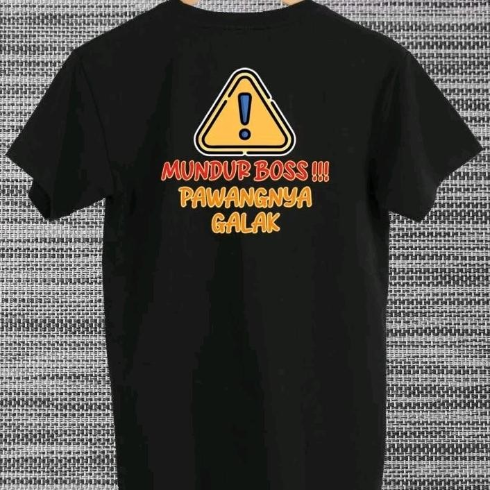 Terlaris Kaos Murah Mundur Boss Pawangnya Galak Promo