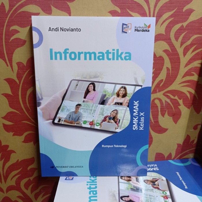 

Buku Informatika Kelas X Rumpun Teknologi SMK Kurikulum Merdeka