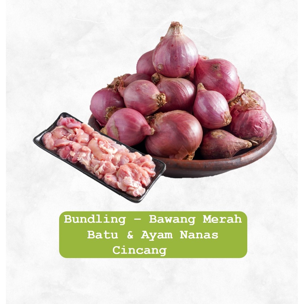 

Bundle - Bawang Merah Batu Konvensional 250 gram & Sreeya Ayam Nanas Daging Cincang 250 gram 1 pack