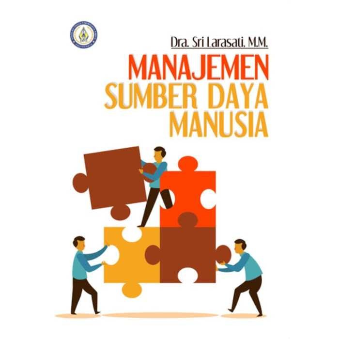 

Buku Manajemen Sumber Daya Manusia Sri Larasati