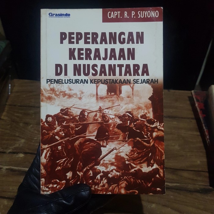 

PEPERANGAN KERAJAAN DI NUSANTARA - CAPT SUYONO