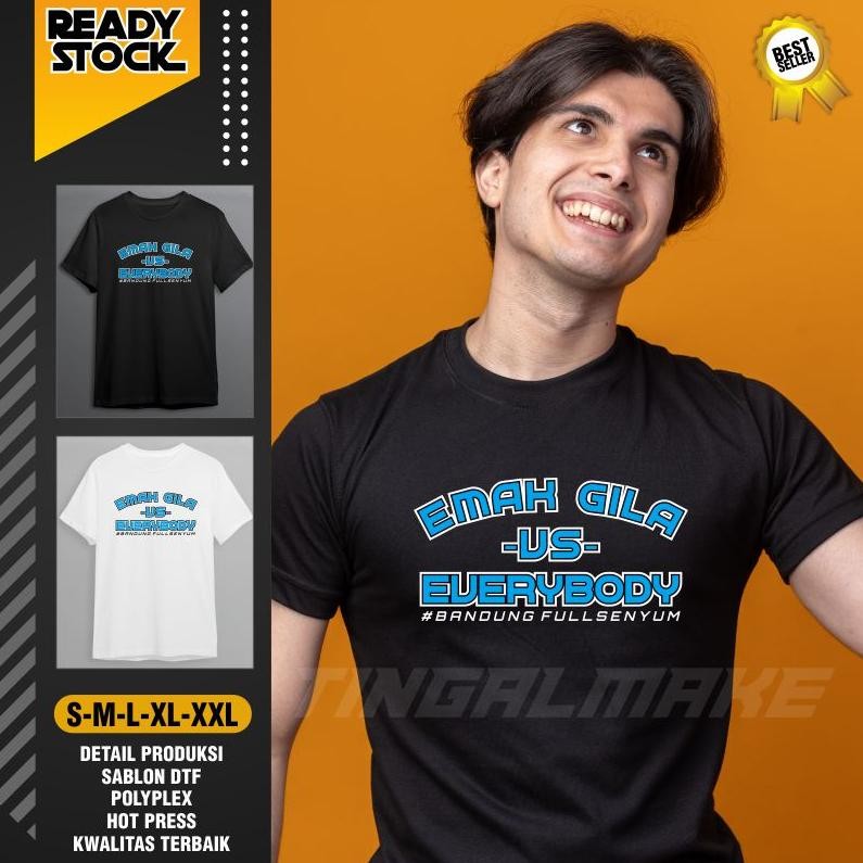 Promo Emak Gila Vs Everybody Bandung Lovers T-Shirt Kaos Cornering Bandung Sablon Dtf L Kaos Distro 