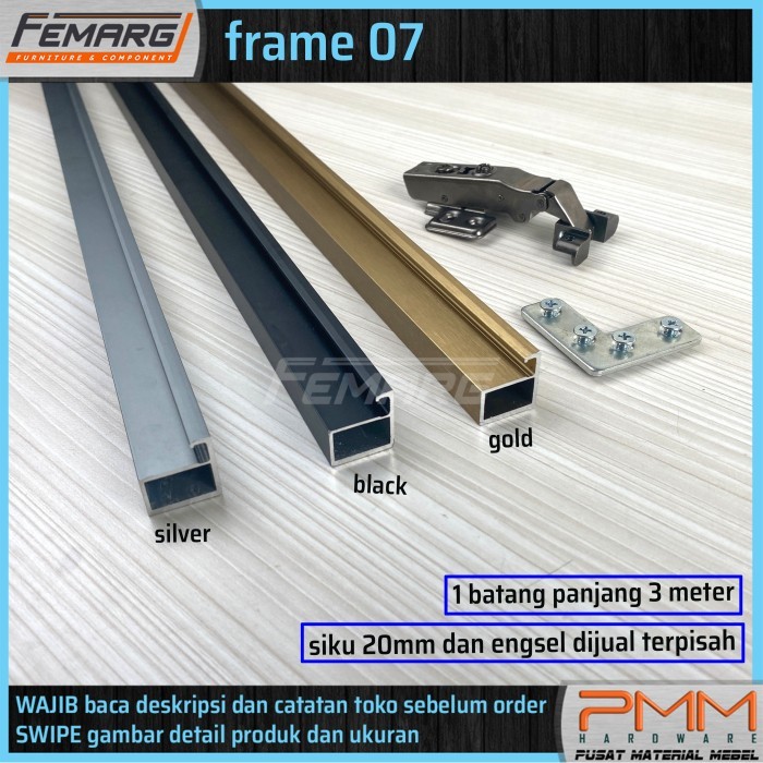 

frame 06 & 07 FEMARG profil alumunium gagang pintu lemari edging