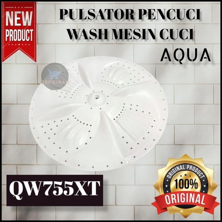 PULSATOR PUTARAN PENCUCI WASH MESIN CUCI AQUA QW755XT 755XT ORIGINAL