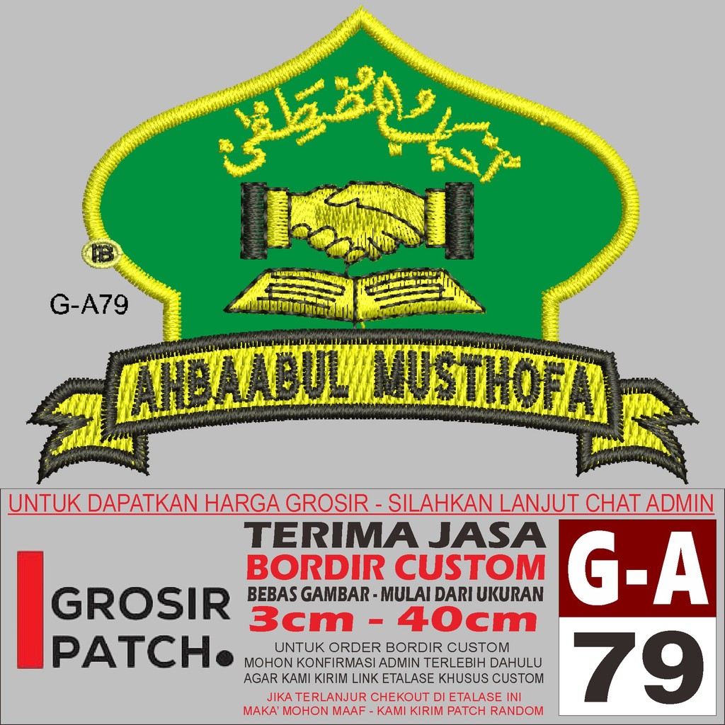 G-A79 AHBAABUL MUSTHOFA  - PATCH BORDIR LOGO GROSIRPATCH REVIEW/TESTIMONI