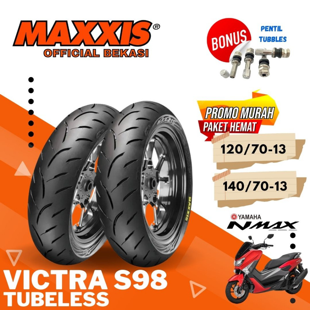 MAXXIS VICTRA / BAN MAXXIS SEPASANG 120/70-13 / & 140/70-13 TUBELESS BAN LUAR / BAN NMAX SEPASANG
