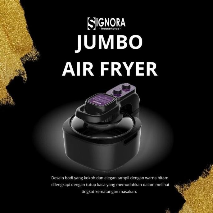 Jumbo Airfryer Signora/Airfryer Signora 10 liter/Airfryer/Deep Fryer