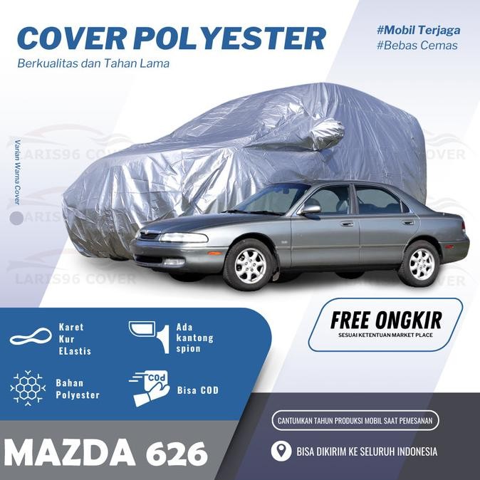Tersedia Cover Mobil Mazda 626 Sarung Mobil / Selimut Mantel Mazda 626