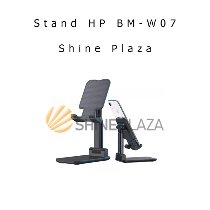 

LIFTABLE FOLDABLE PHONE HOLDER STAND HP DI MEJA FOLDING DESKTOP BM-W07