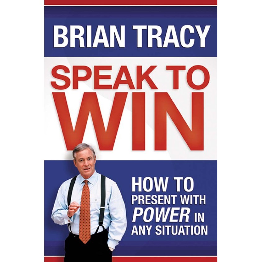 

Speak to Win - How to Present with Power in Any Situation ( D )