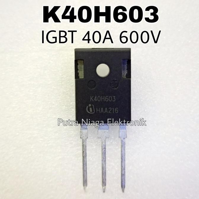 Baru IGBT K40H603 40A 600V N-Channel 40N60 N-Ch IKW40N60H3 TO-247 putr4n Segera Dapatkan