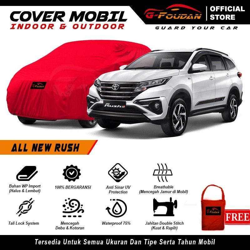 Body Cover Mobil All New Rush GR Sport / Sarung Mobil Rush TRD Sportivo / Selimut Mobil Rush 2018 20
