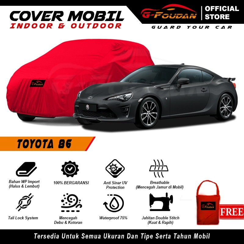 Body Cover Mobil Toyota 86 / Sarung Mobil Sedan Toyota 86 2RD / Selimut Toyota 86 Tutup Penutup Mant