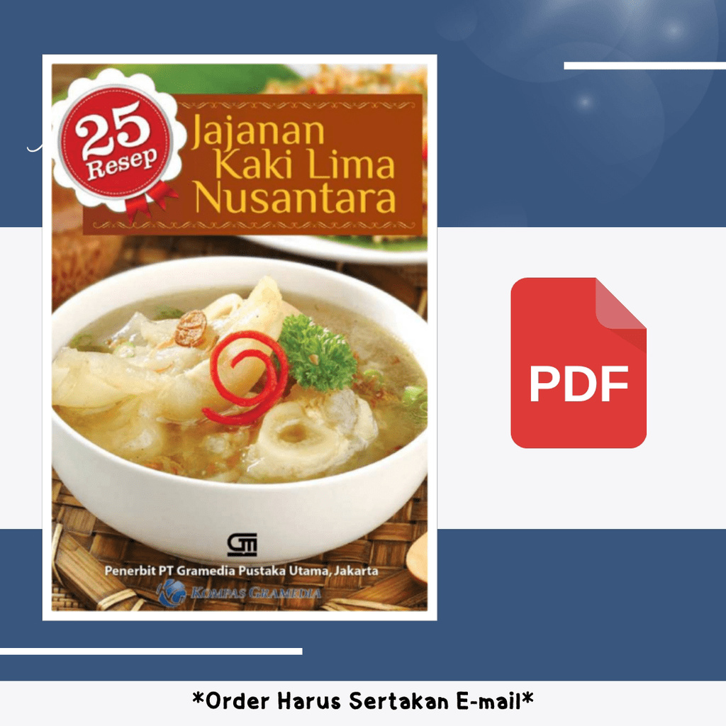 

355. 25 RESEP JAJANAN KAKI LIMA NUSANTARA (NURSAADAH) - [-]