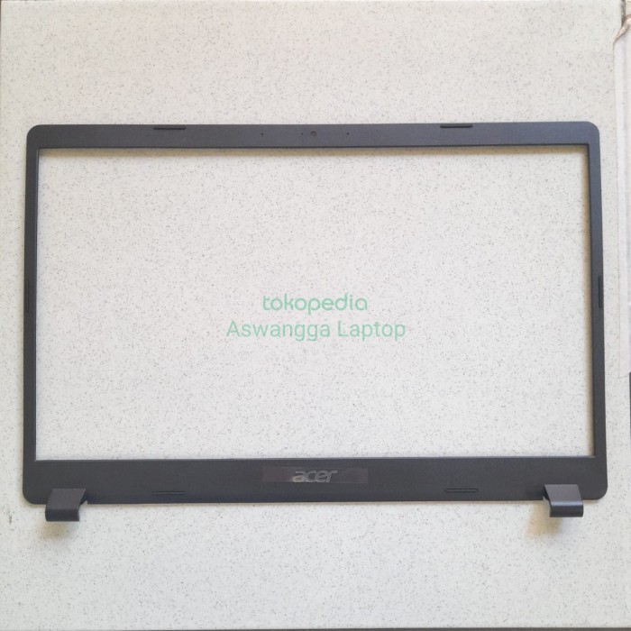 CASING FRAME DEPAN LED LCD ACER ASPIRE 3 A315-42 A315-42G A315-54 A315