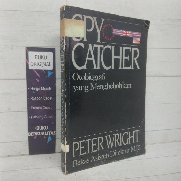 Spy Catcher Otobiografi Yang Menghebohkan Peter Wright Buku