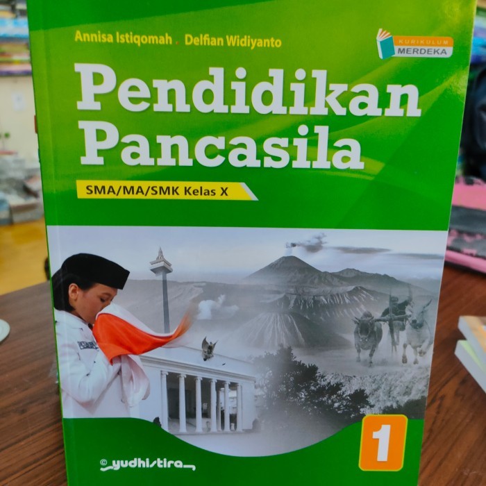 

Pendidikan Pancasila SMA Kelas X/10 Kurikulum Merdeka Yudhistira